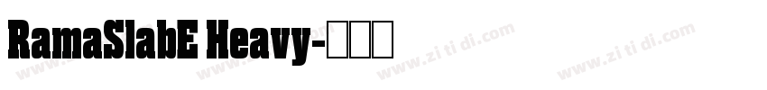 RamaSlabE Heavy字体转换